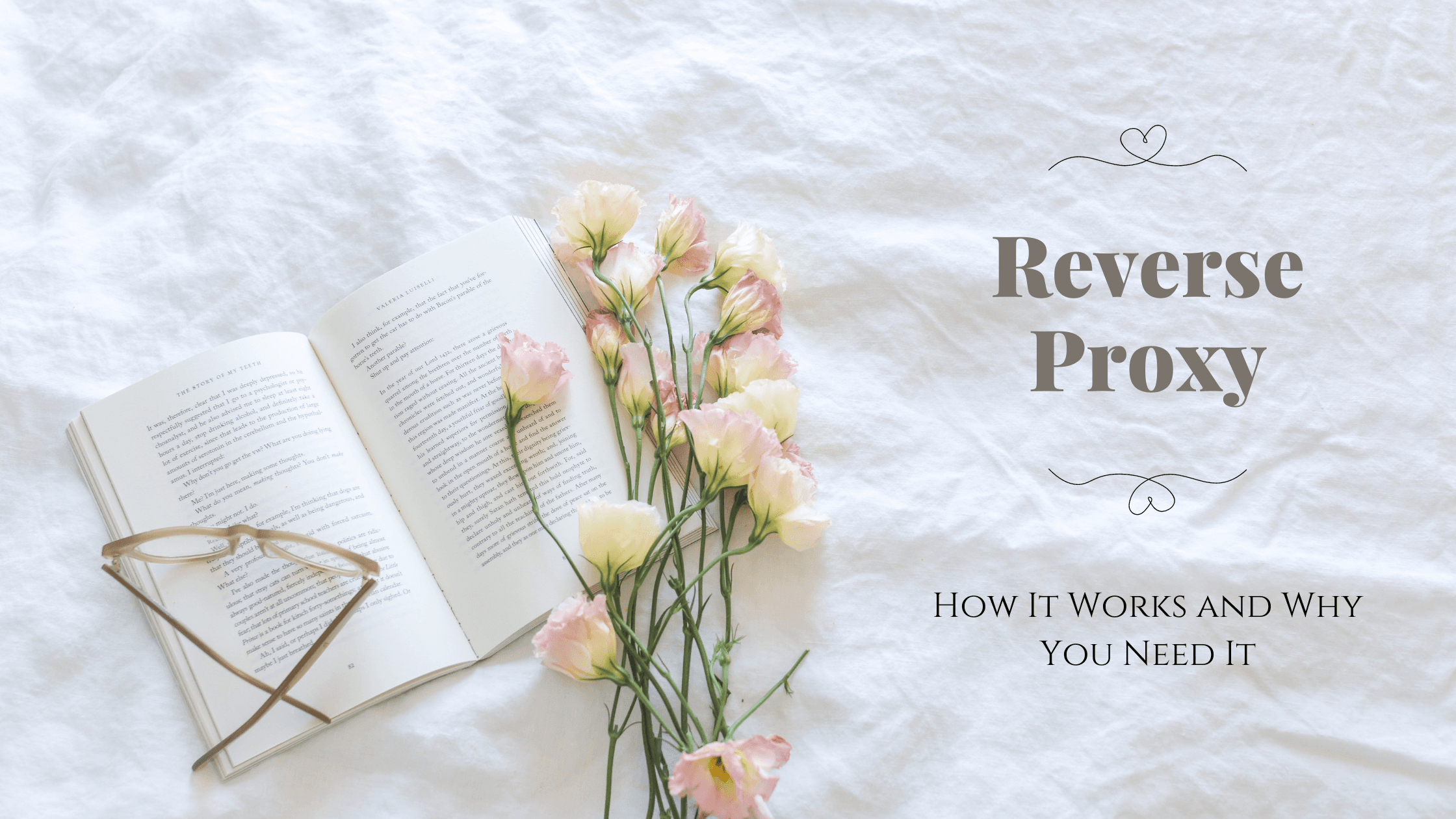 Understanding Reverse Proxy: How It Works and Why You Need It