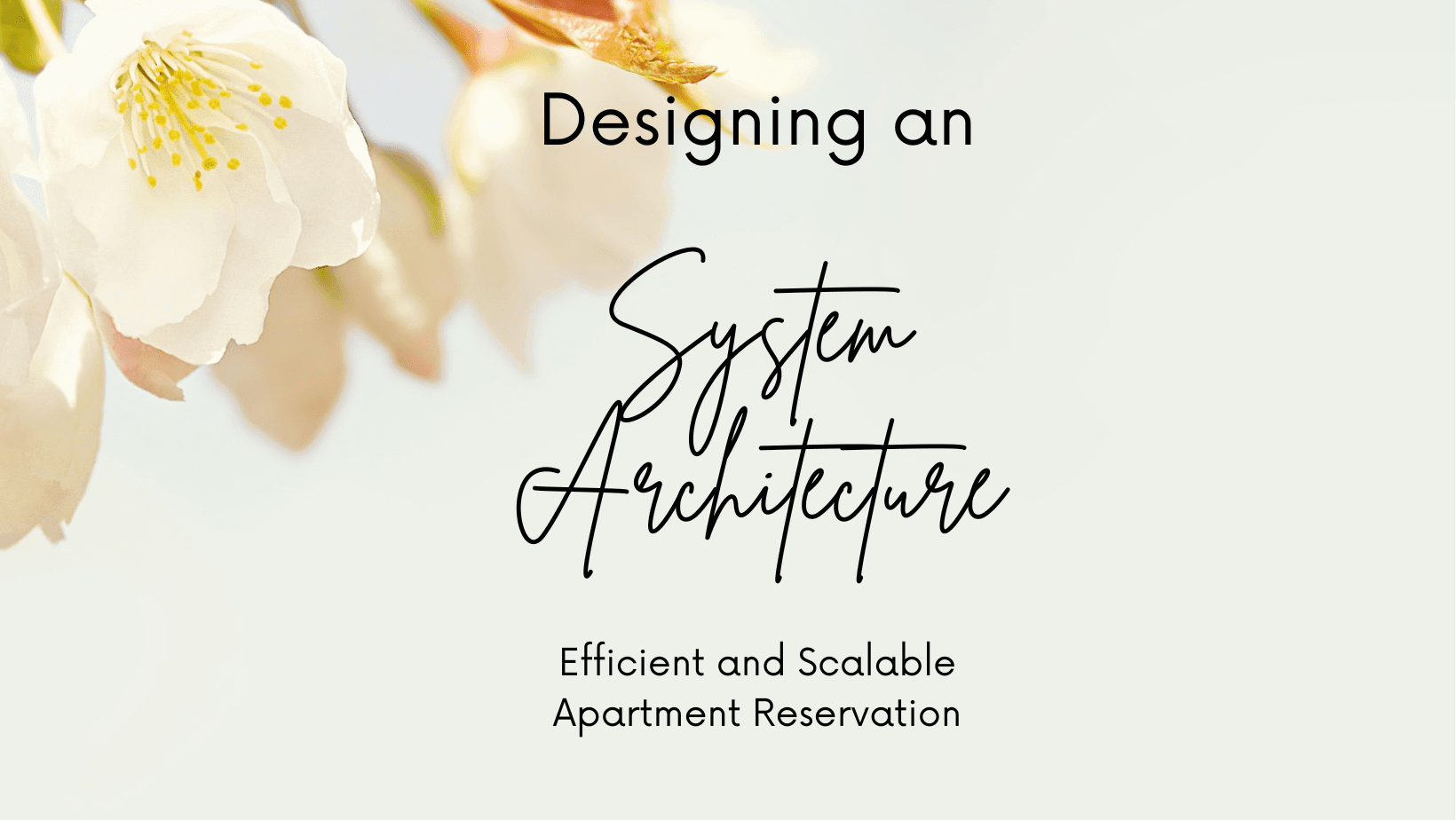 Designing an Efficient and Scalable Apartment Reservation System Architecture