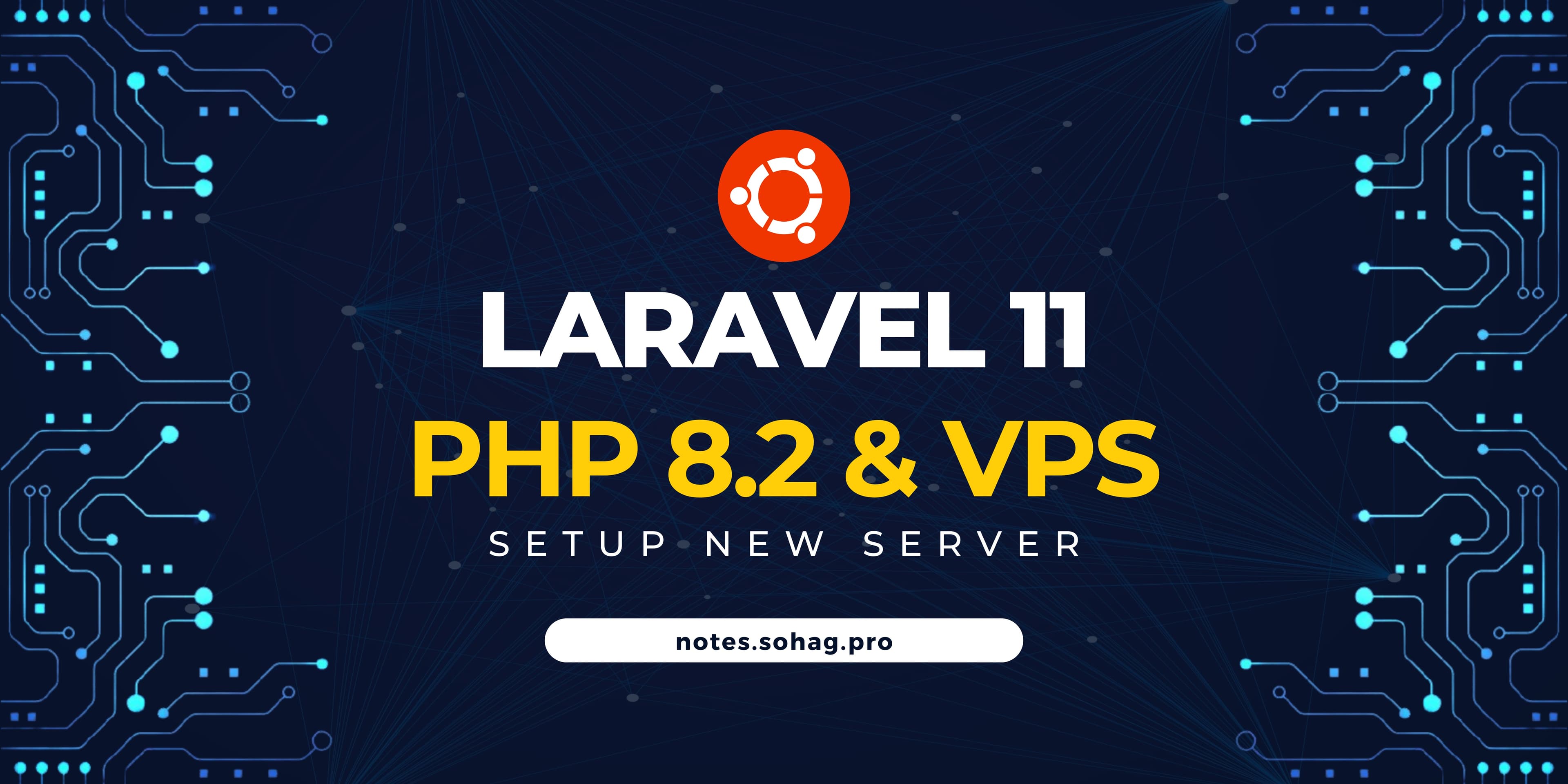 Step by Step Guide to Setting Up Your Ubuntu 22 VPS for Laravel 11 and PHP 8.2
