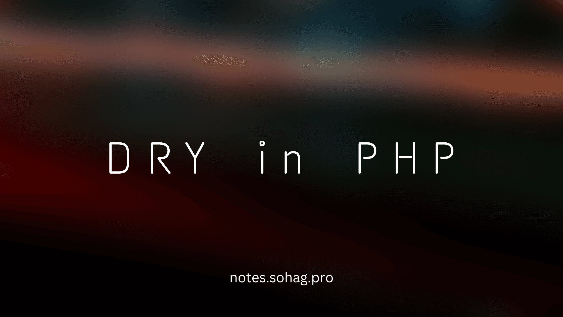 The DRY Principle in PHP: Writing Cleaner, More Efficient Code