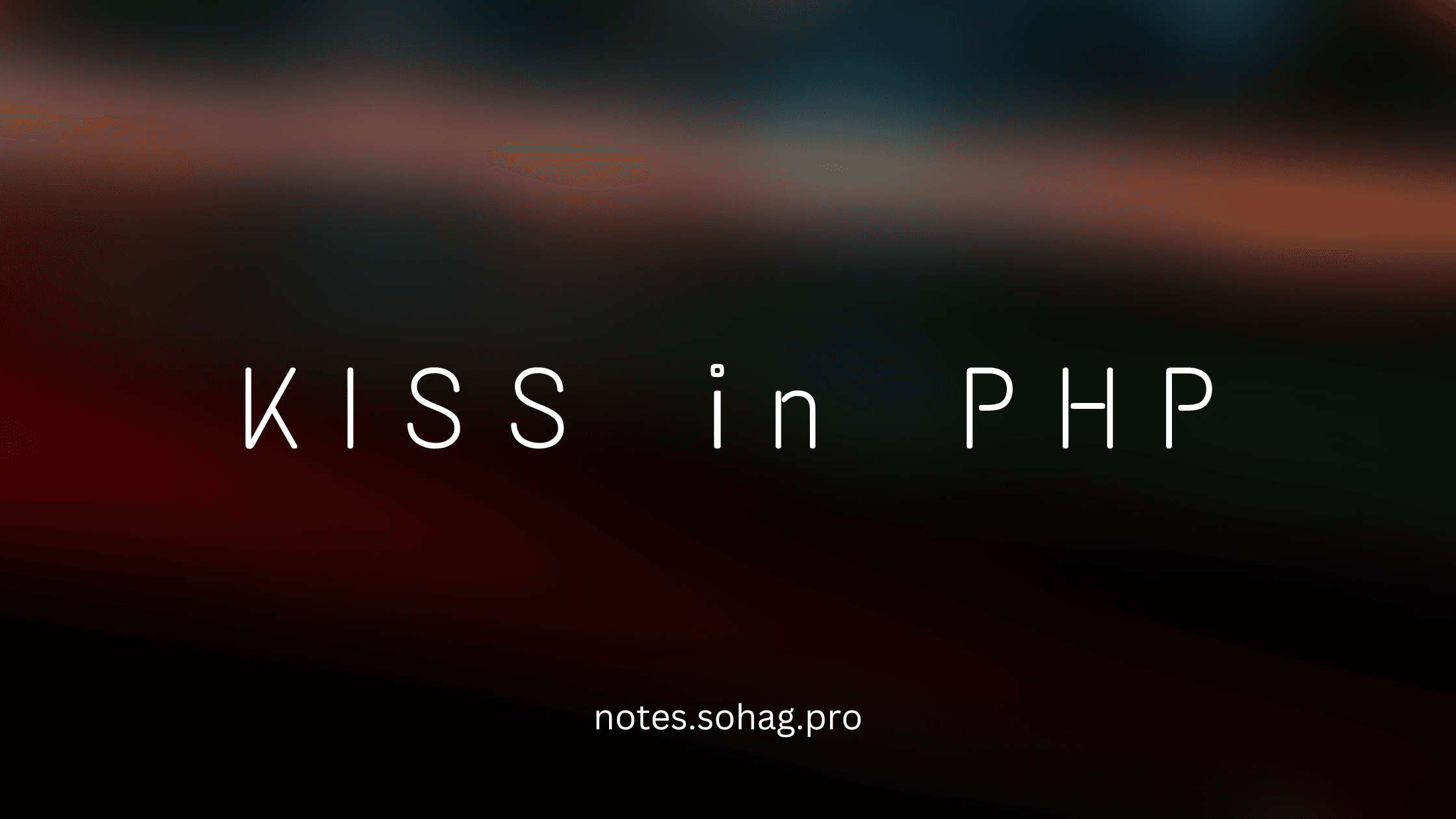 The KISS Principle in PHP: Simplicity is Your Superpower